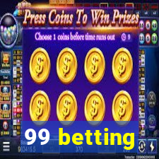 99 betting